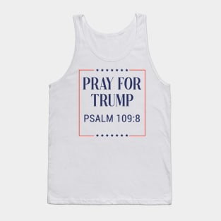 Pray for trump - psalm 109:8 - white background Tank Top